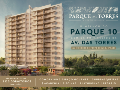 PARQUE DAS TORRES, PARQUE 10 – APARTAMENTOS 2 E 3 QUARTOS - 53,69m² E 66,67m²